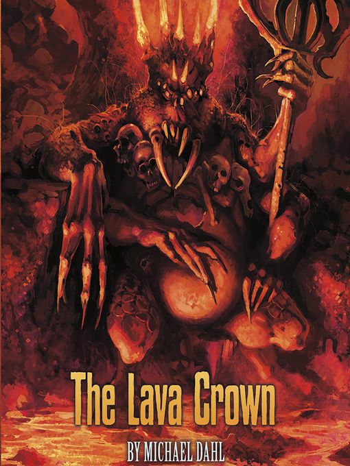 Title details for The Lava Crown by Michael Dahl - Available